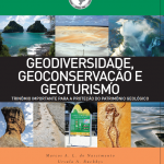 Geodiversidade, Geoconservação e Geoturismo