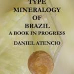 Type mineralogy of Brazil: a book in progress